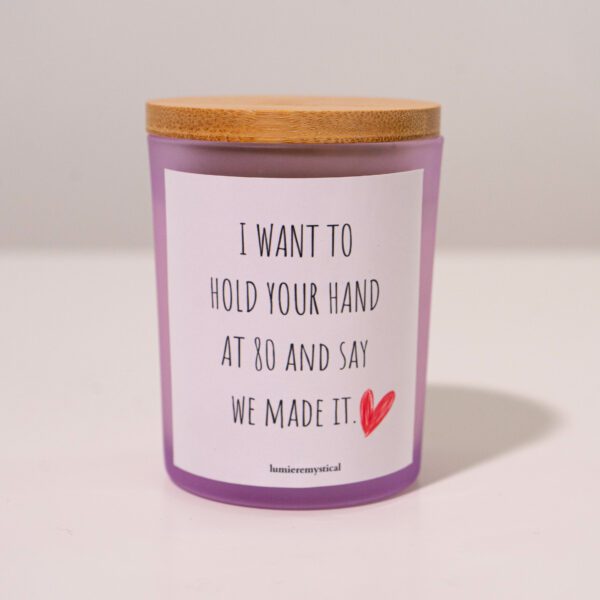 I Want To Hold Your Hand At 80 And Say We Made It Personalized Candle - Purple Jar 200ml